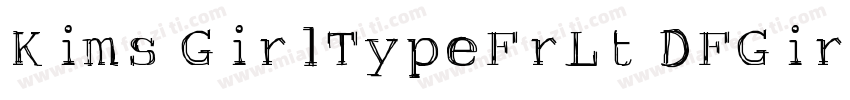 Kims GirlTypeFrLt DFGirl字体转换